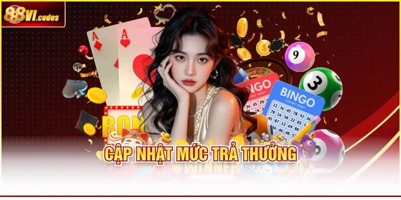 Cập nhật mức trả thưởng