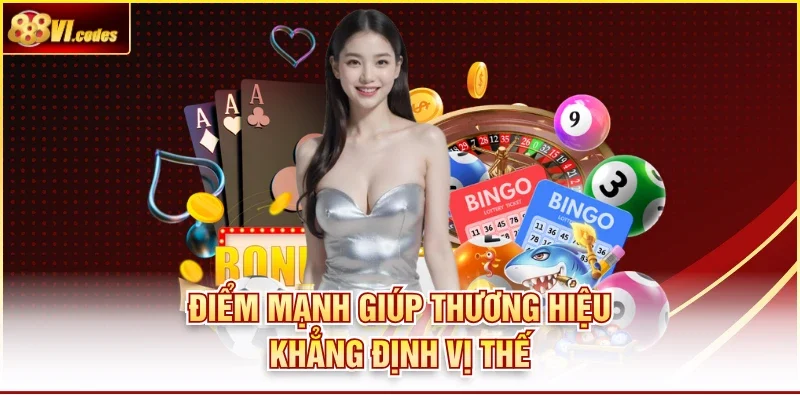 Điểm mạnh giúp thương hiệu khẳng định vị thế